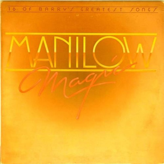 Пластинка Barry Manilow Magic. 16 of Barry's greatest song